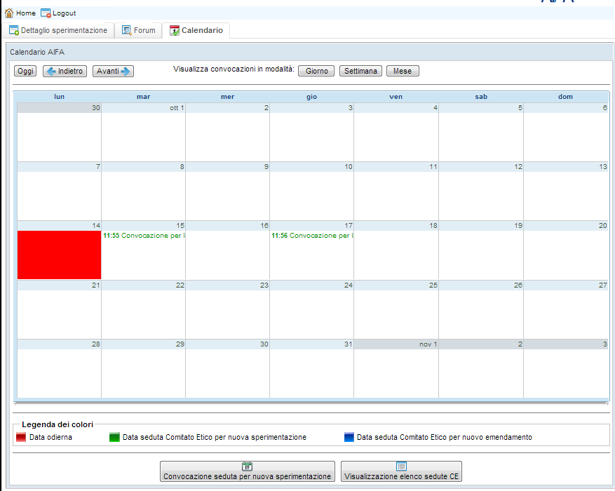 Comitato Etico Gestione calendario Calendario della Sperimentazione All interno del calendario della singola Sperimentazione ogni CE potrà procedere alla