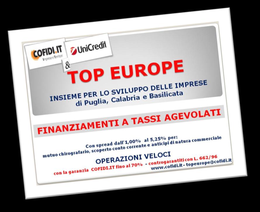 PUGLIA - CALABRIA - BASILICATA TOP EUROPE, UNICREDIT CON COFIDI.