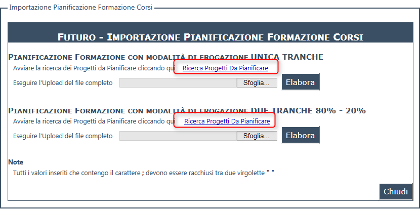 prodotti i file utilizzando entrambe le sezioni (un elenco quindi per i progetti con formazione in unica tranche ed un elenco per i progetti con formazione in due tranche).