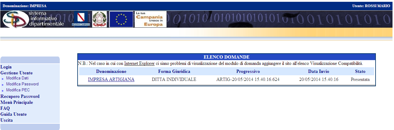 e, si verrà indirizzati nella pagina principale in cui l utente potrà verificare lo stato Presentata della domanda e il Progressivo assegnato alla stessa; cliccando sulla denominazione sarà possibile