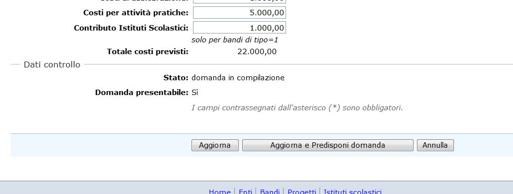 Pag. 15/22 Aggiorna: per salvare le modifiche aggiornando la base dati; Aggiorna e Predisponi domanda: per salvare le modifiche aggiornando la base dati e predisponendo la domanda alla creazione del