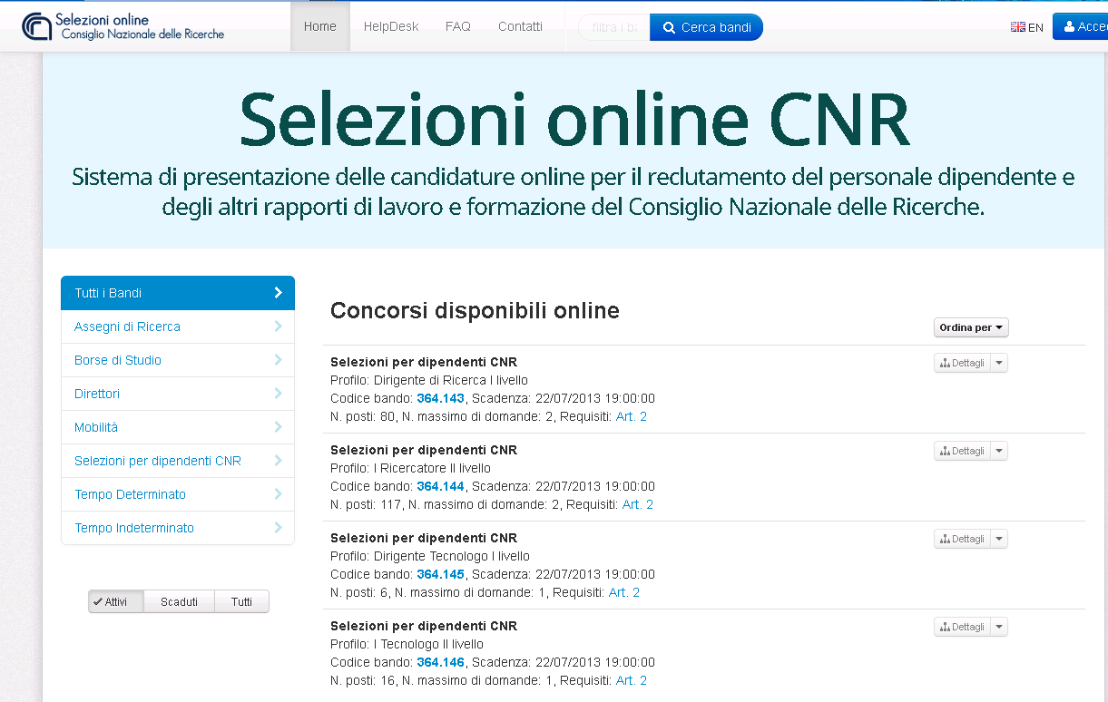 1.1 Home In questa pagina è possibile visualizzare tutti i bandi gestiti on-line, sia ancora attivi sia già scaduti, divisi per tipologia (Bandi per Direttori, Bandi per Dipendenti CNR, ecc ).