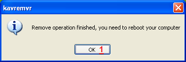 d. Alla fine apparirà una schermata che richiede il riavvio del computer, premere OK ma NON RIAVVIARE ANCORA IL SISTEMA MA AVVIARE NUOVAMENTE IL KAVREMOVER. e. Una volta riaperto kavremover.