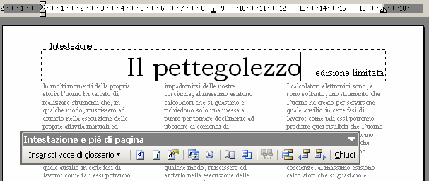 Pag.26 Se vogliamo inserire un intestazione diversa sulla prima, possiamo farlo premendo il pulsante imposta pagina sulla barra degli strumenti Intestazione e piè di pagina e attivando l opzione