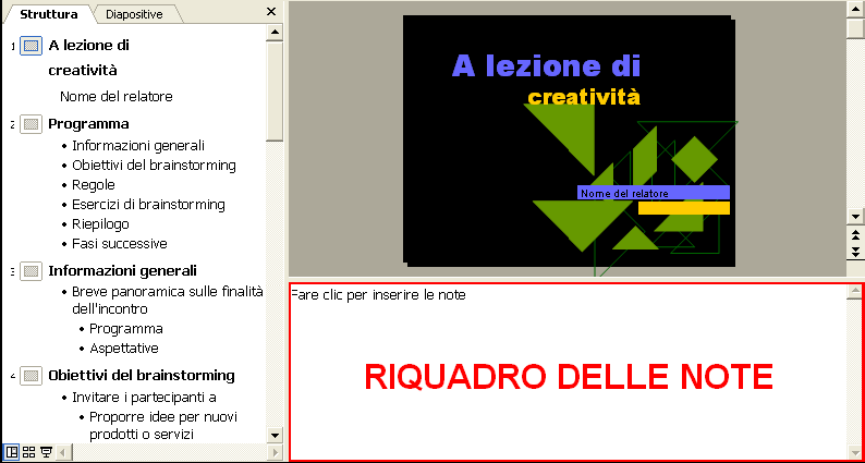 Aggiungere delle note per chi presenta le diapositive Utilizzare il riquadro delle note in visualizzazione normale per digitare note relative alle diapositive.