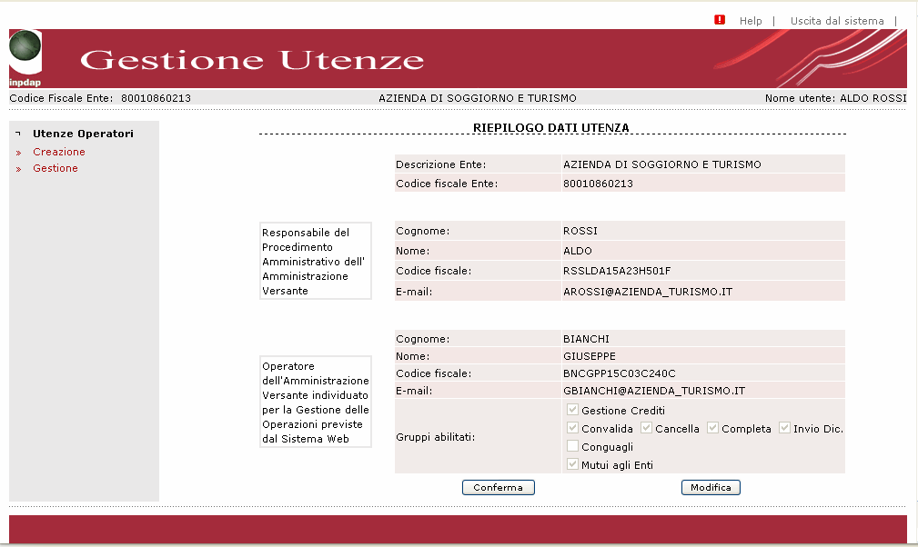 Osservazione. Le utenze di Operatore già create con la versione della procedura Gestione Utenze priva della possibilità di abilitazione alle funzioni sopra elencate (corrispondente alla versione 1.