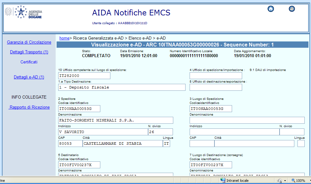 Le notifiche dal sistema comunitario EMCS Eseguita la trasmissione dei messaggi, ed eventualmente verificati gli