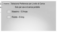 142 Guida e funzionamento L'impostazione Seleziona Preferenze per Livello di Carica consente al cliente di selezionare il livello di carica del veicolo in modo che corrisponda alla capacità del luogo