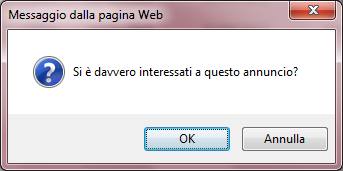 Manifestare interesse per un Annuncio Per manifestare interesse verso un annuncio cliccare sul pulsante MI INTERESSA posizionato sulla destra della lista degli Annunci.