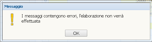 Al termine delle operazioni di importazione e di validazione, i messaggi immessi vanno confermati, operazione che si effettua col bottone [Conferma elaborazione]: Premuto tale