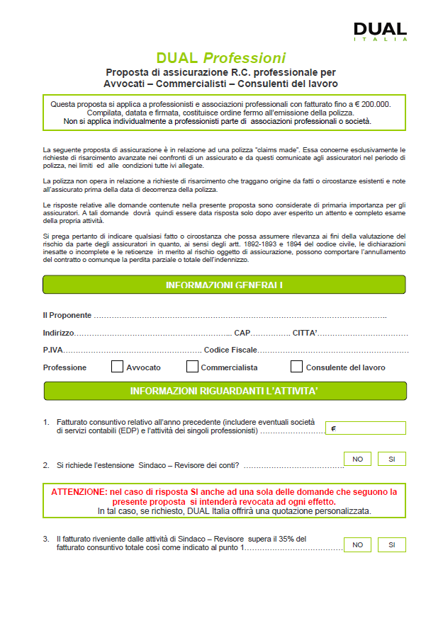 DUAL Professioni: la proposta Entra in IQE nella sezione prodotti e scarica le nuove proposte di DUAL Professioni Nella prima pagina trovi: La sezione Informazioni Generali dove raccogliere i dati