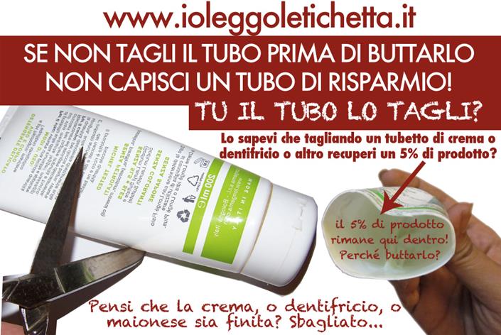 TAGLIA IL TUBO Lo sapevate che quando gettiamo nel bidone i tubetti di dentifricio stiamo buttando via circa il 5% del contenuto?