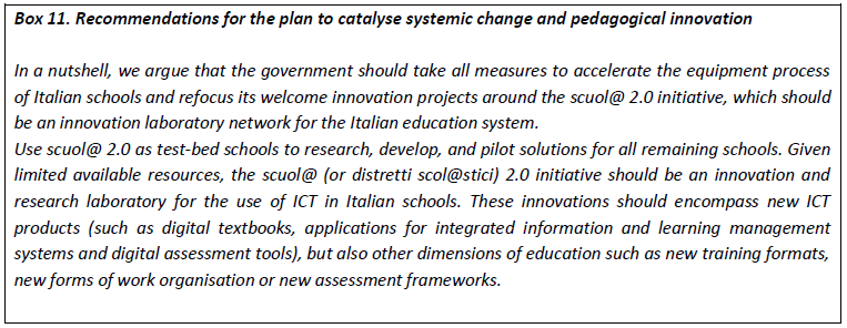 Gli obiettivi della sperimentazione Seguendo le indicazioni del Rapporto OECD 2013 (Review Italian Strategy Digital School) si vuole creare un Innovation Lab tra le scuole della Regione destinatarie