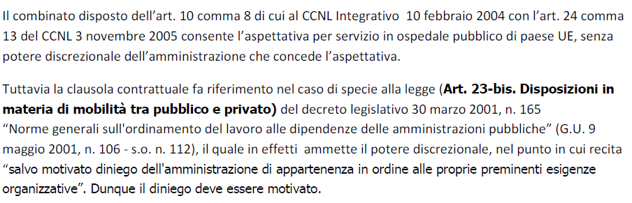 6 Orientamento diverso traspare in un parere formulato dallo SMI (sindacato medici italiani) che qui sotto si riproduce integralmente La diversa possibile interpretazione della norma trova efficace