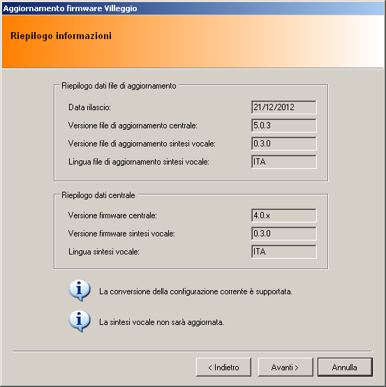 VILLEGGIO - MANUALE TECNICO - 090040700 B. E sempre consigliato l aggiornamento standard, l aggiornamento di emergenza è da utilizzare solo in casi particolari.