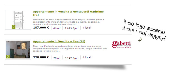 Servizio LOGO Il LOGO della tua agenzia sarà: nella pagina dei risultati di ricerca agenzie: accanto al nome dell'agenzia nella pagina dei risultati di ricerca immobili: accanto a tutti gli annunci