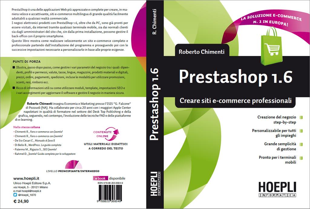 Oltre al video corso, a tutti i principianti segnalo la recente uscita del libro PrestaShop 1.
