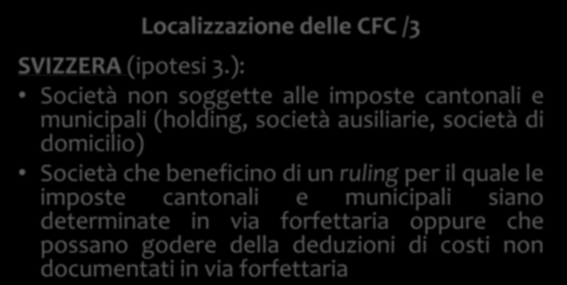Localizzazione delle CFC /3 SVIZZERA (ipotesi 3.