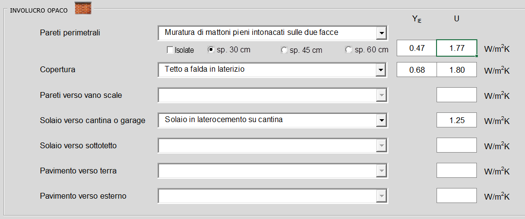 Involucro opaco Valori di trasmittanza modificabili se supportati da idonea documentazione - muratura di pietrame intonacata; - muratura di mattoni pieni intonacati sulle due facce; - muratura di