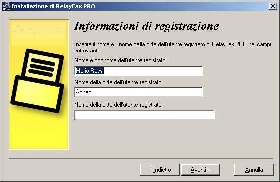 Installazione di RelayFax Server Lanciare il file di installazione e premere il pulsante Avanti fino a quando compare la maschera per la