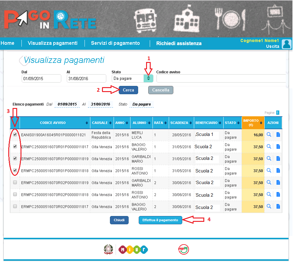 11. Seleziona pagamenti da effettuare Nella pagina Visualizza pagamenti l utente effettua la ricerca sui pagamenti che sono nello stato Da pagare e imposta le date Dal Al : 21 Per procedere al