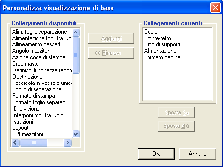 STAMPA 50 4 Fare clic sull icona Base e poi su Personalizza. Viene visualizzata la finestra di dialogo Personalizza visualizzazione di base.