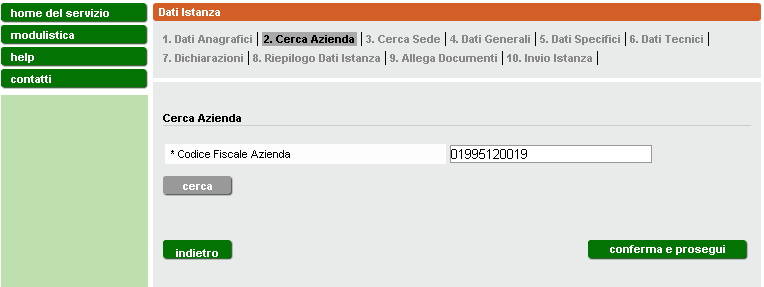 Figura 6 3.2.2 Ricerca dell azienda Inserire il codice fiscale dell azienda per cui ci si accredita e si presenta l istanza e cliccare cerca (fig. 7).