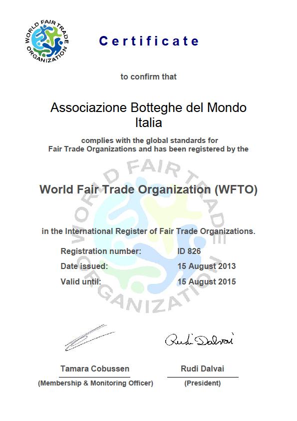 L Assoc.botteghe del mondo è riconosciuta dal Wfto e membro del consiglio europeo del Wfto regionale (garante del rispetto dei 10 principi fondamentali del commercio equo) 1.
