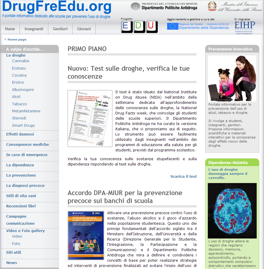 Progetto EDU Life 7. La metodologia 7.1. Il portale informativo dedicato alle scuole per prevenire l uso di droghe www.drugfreedu.