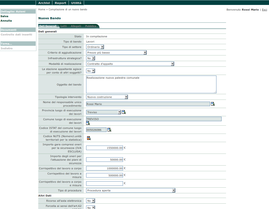 5 Inserimento di un nuovo bando Cliccando dalla home page sul link Compilazione di un nuovo bando si accede alla pagina sotto raffigurata ove è necessario specificare la tipologia (lavori, oppure