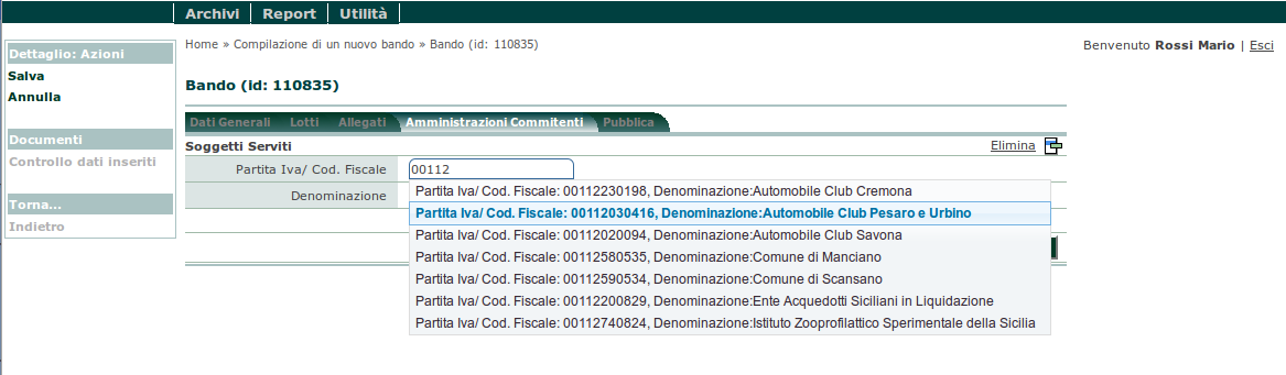 5.3 Bandi gestiti da CUC e SUA Nel caso di bandi gestiti da CUC (Centrale Unica di Committenza) o SUA (Stazione Unica Appaltante) è possibile specificare per quali Amministrazioni Committenti si sta