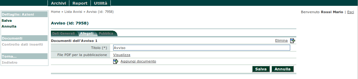 7 Inserimento di un nuovo avviso Dalla home page è disponibile la funzione Compilazione di un nuovo avviso che consente l inserimento di un avviso (in base all opzione scelta sul campo Tipo avviso )