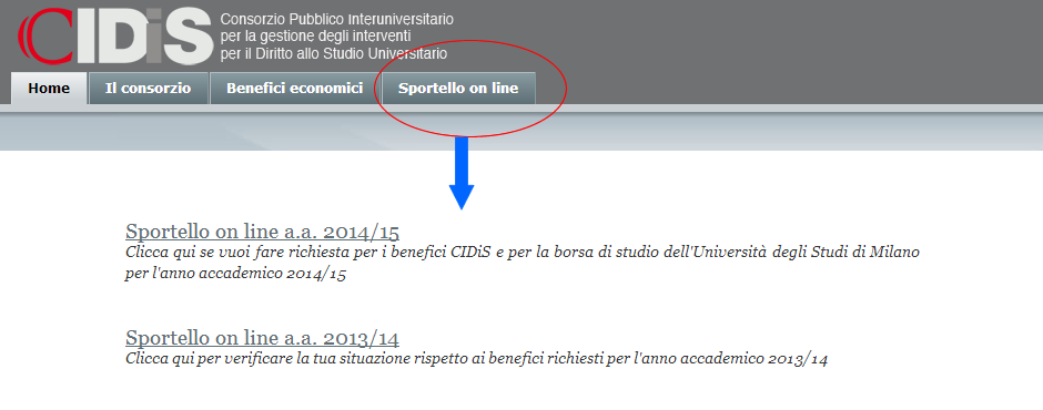 Per richiedere i benefici economici erogati per concorso dal CIDiS (borsa di studio, alloggi, integrazione per mobilità internazionale, integrazione per disabilità, sovvenzione straordinaria,