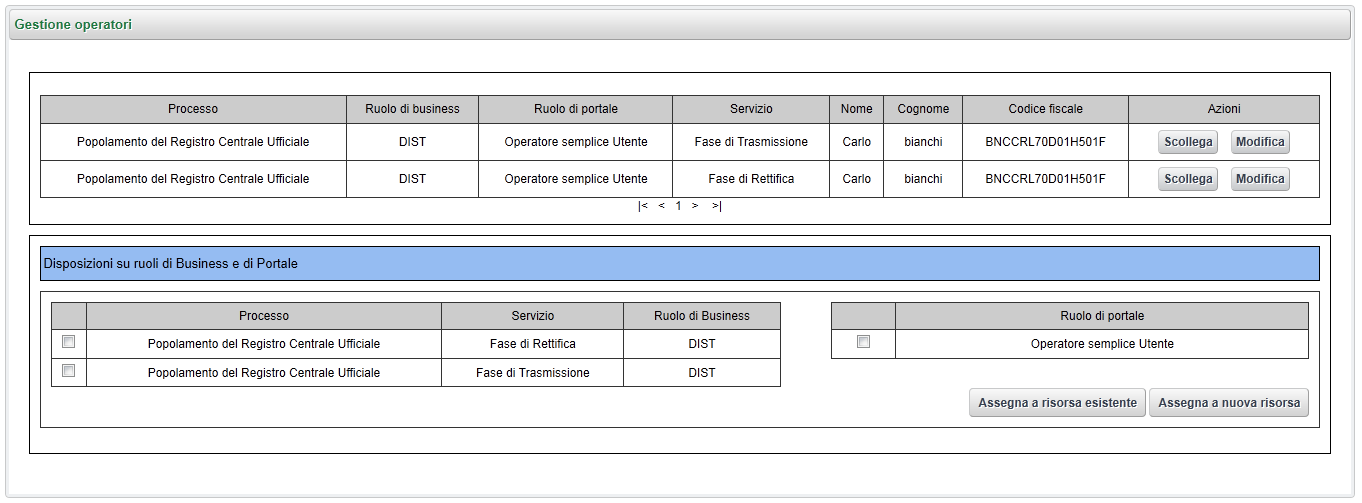 Gestione Operatori - POPOLAMENTO RCU Sarà visualizzata la console di gestione degli operatori, selezionare nelle tabelle i processi (Popolamento RCU) e il ruolo da assegnare all operatore (Operatore
