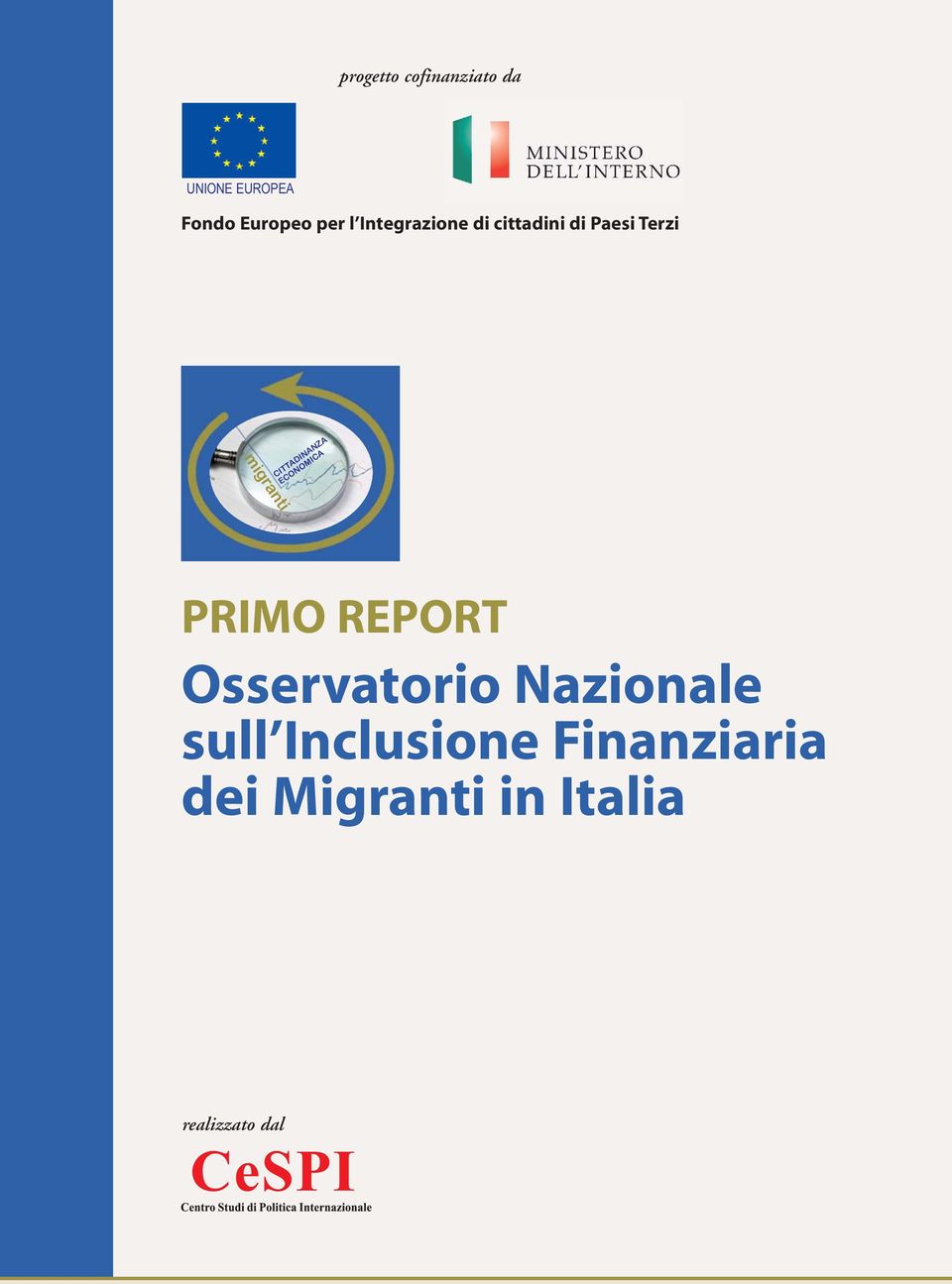 CITTADINANZA ECONOMICA PRIMO REPORT Osservatorio Nazionale