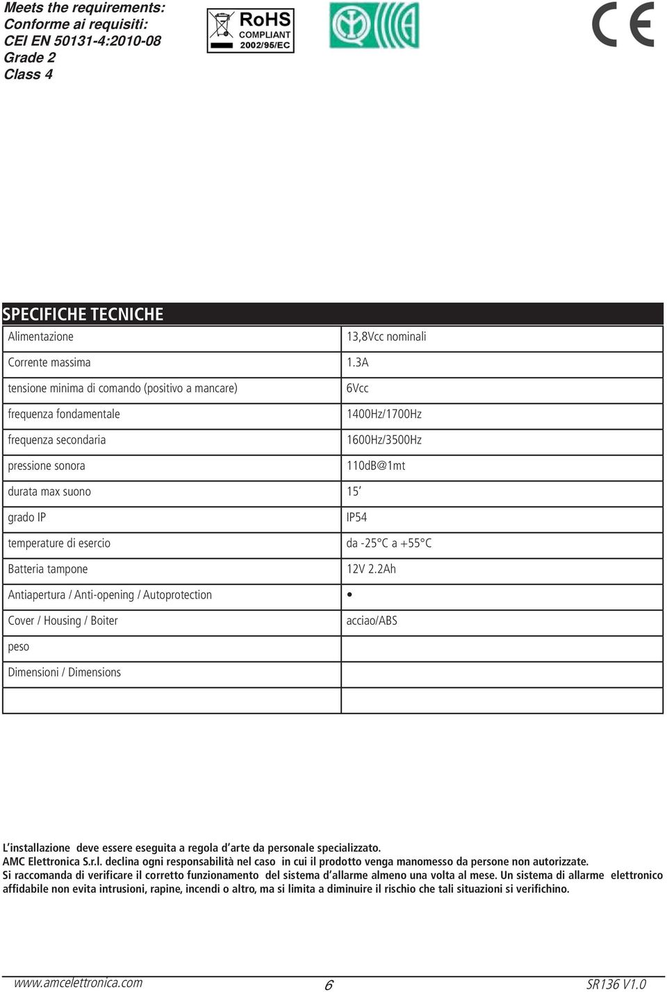 esercio Batteria tampone Antiapertura / Anti-opening / Autoprotection Cover / Housing / Boiter IP54 da -25 C a +55 C 12V 2.