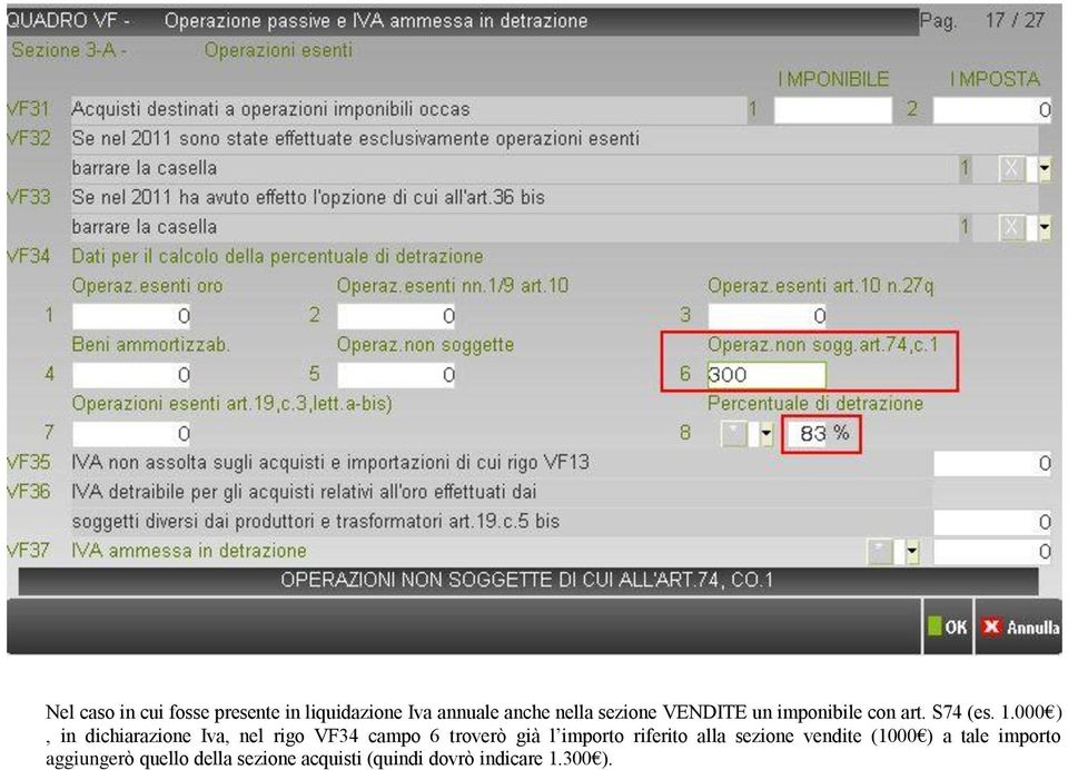 000 ), in dichiarazione Iva, nel rigo VF34 campo 6 troverò già l importo