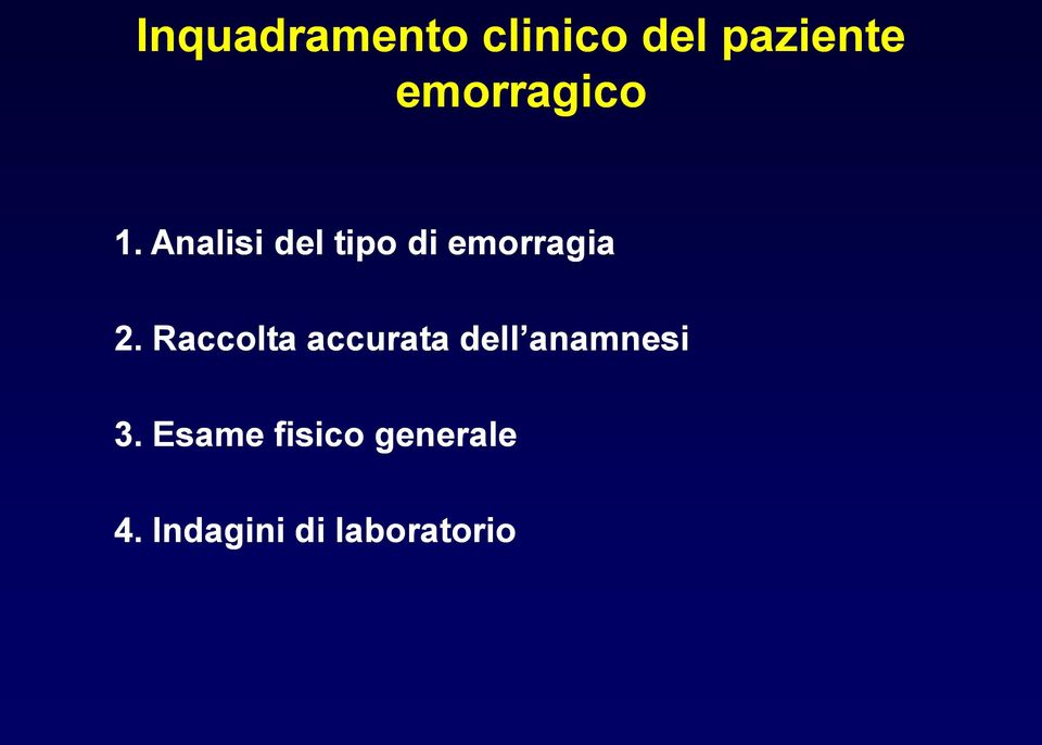 Analisi del tipo di emorragia 2.