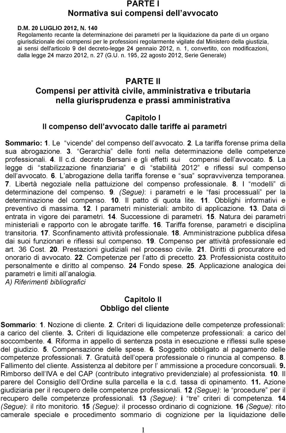 ai sensi dell'articolo 9 del decreto-legge 24 gennaio 2012, n.