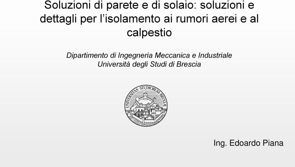 calpestio Dipartimento di Ingegneria Meccanica e