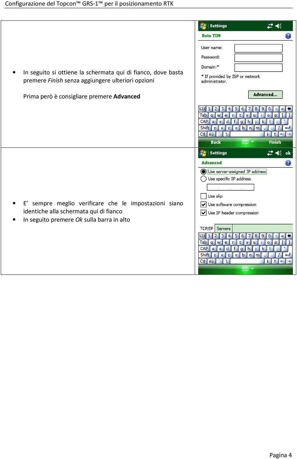 premere Advanced E sempre meglio verificare che le impostazioni siano