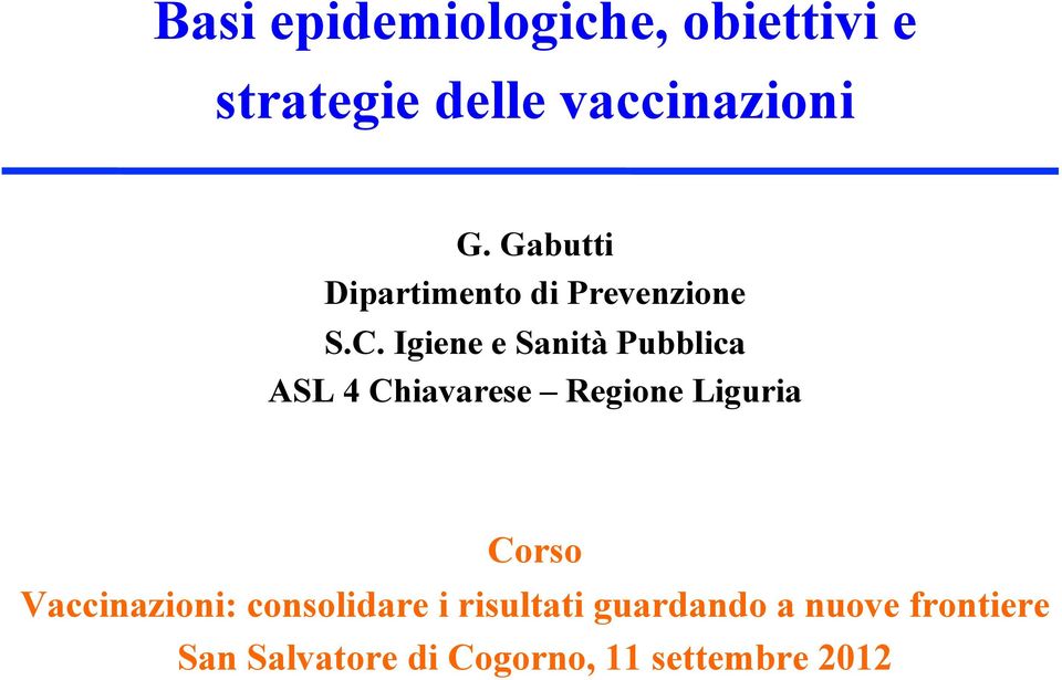 Igiene e Sanità Pubblica ASL 4 Chiavarese Regione Liguria Corso