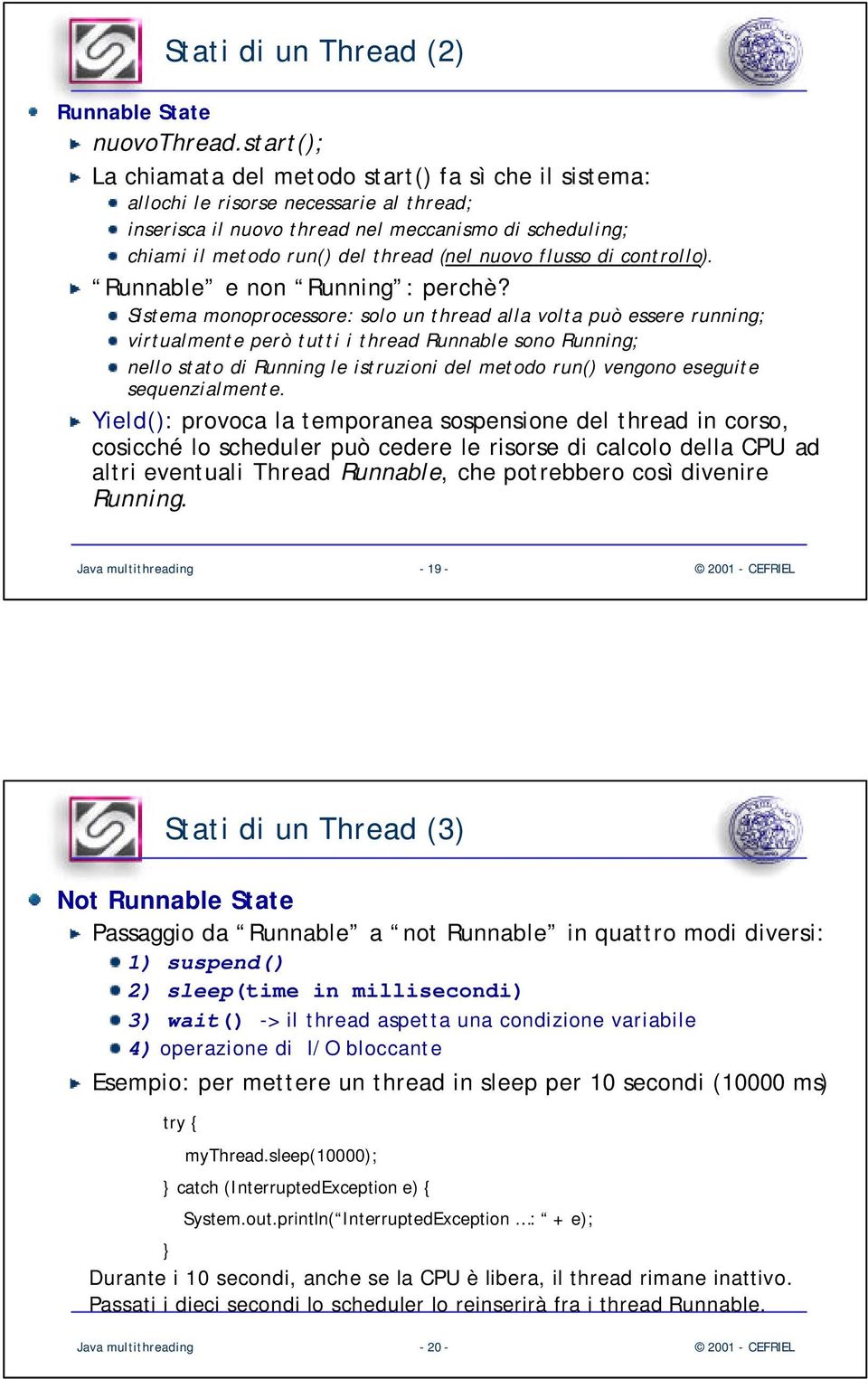 nuovo flusso di controllo). Runnable e non Running : perchè?