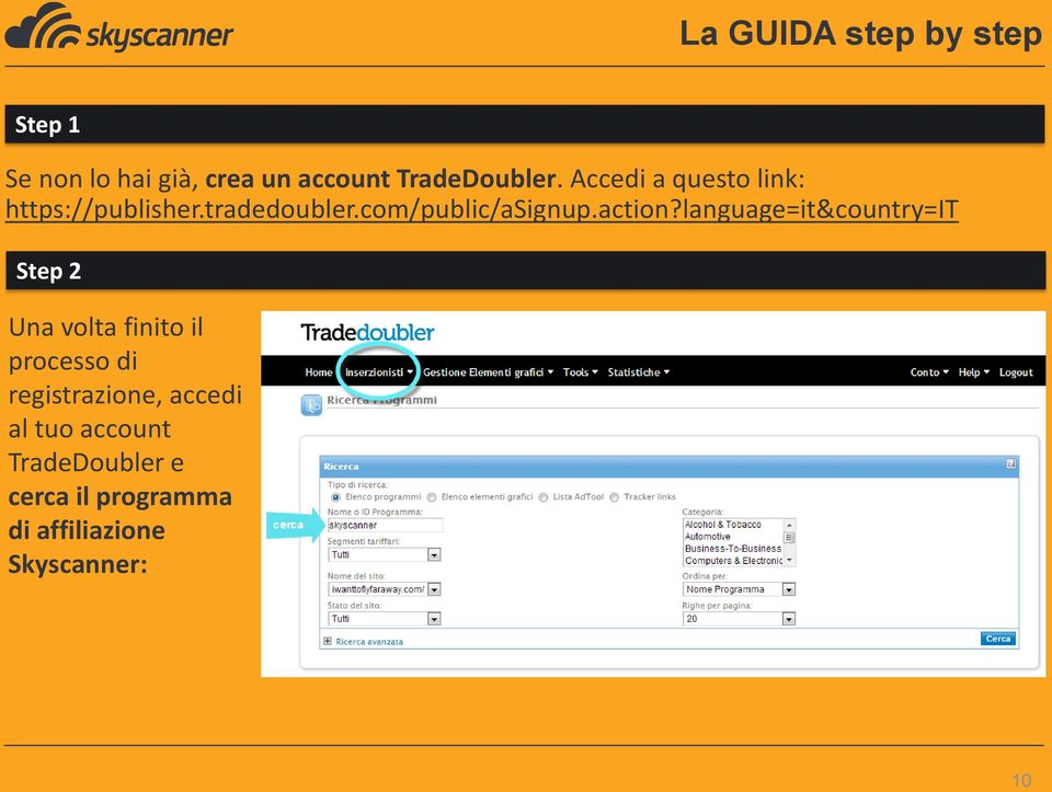 language=it&country=it Step 2 Una volta finito il processo di registrazione,