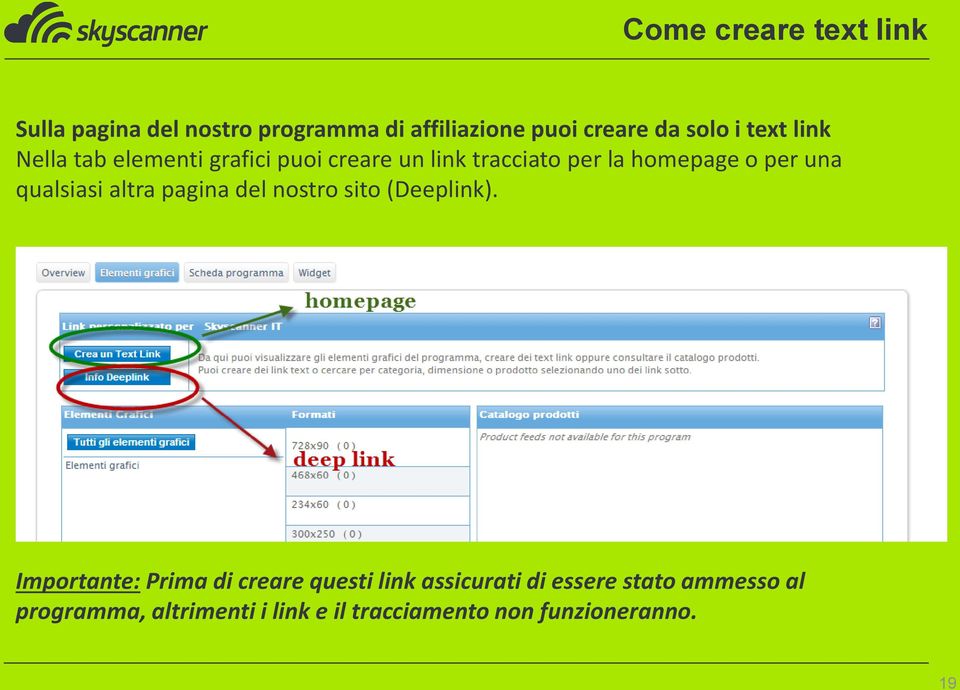 qualsiasi altra pagina del nostro sito (Deeplink).