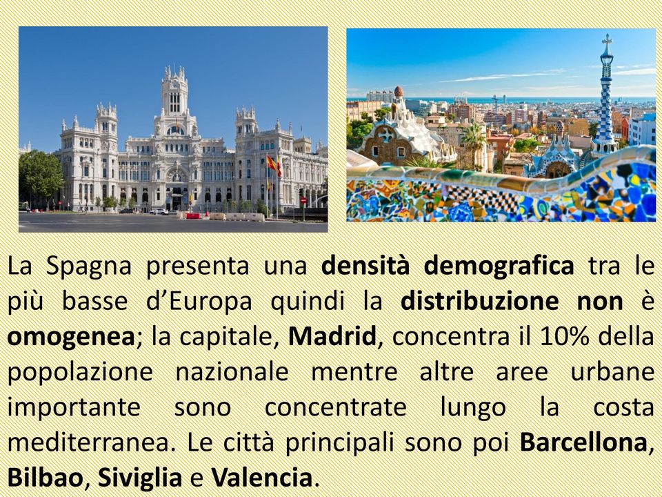 popolazione nazionale mentre altre aree urbane importante sono concentrate lungo