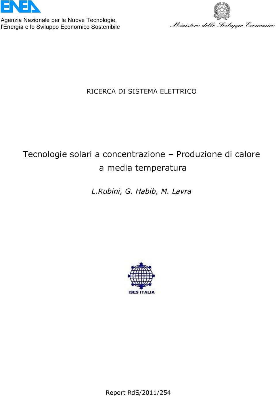 Tecnologie solari a concentrazione Produzione di calore a