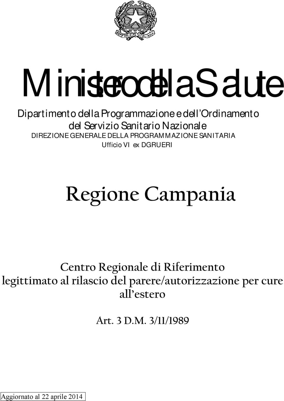 VI ex DGRUERI Regione Campania Centro Regionale di Riferimento legittimato al rilascio