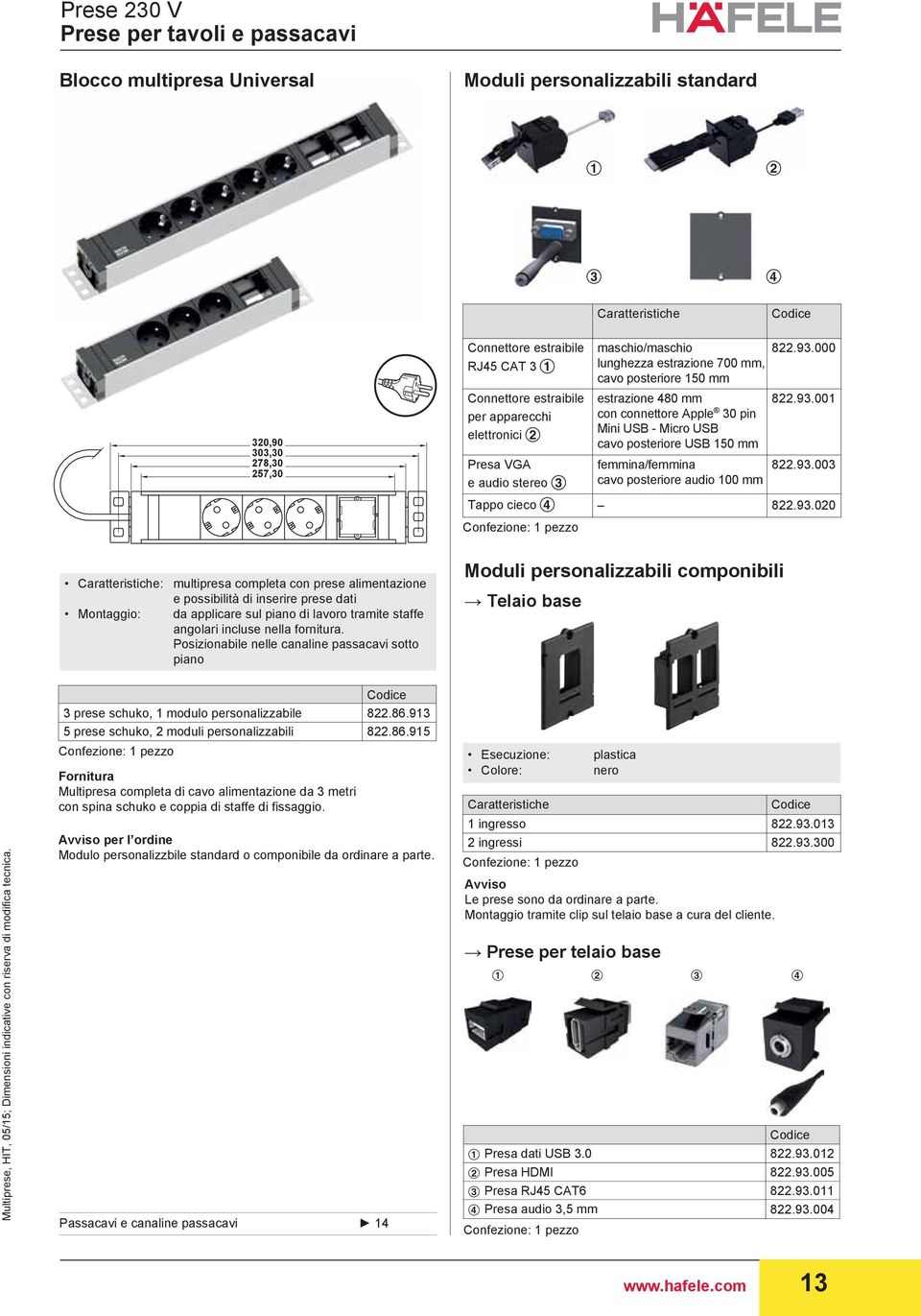 pin Mini USB - Micro USB cavo posteriore USB 150 mm femmina/femmina cavo posteriore audio 100 mm 822.93.