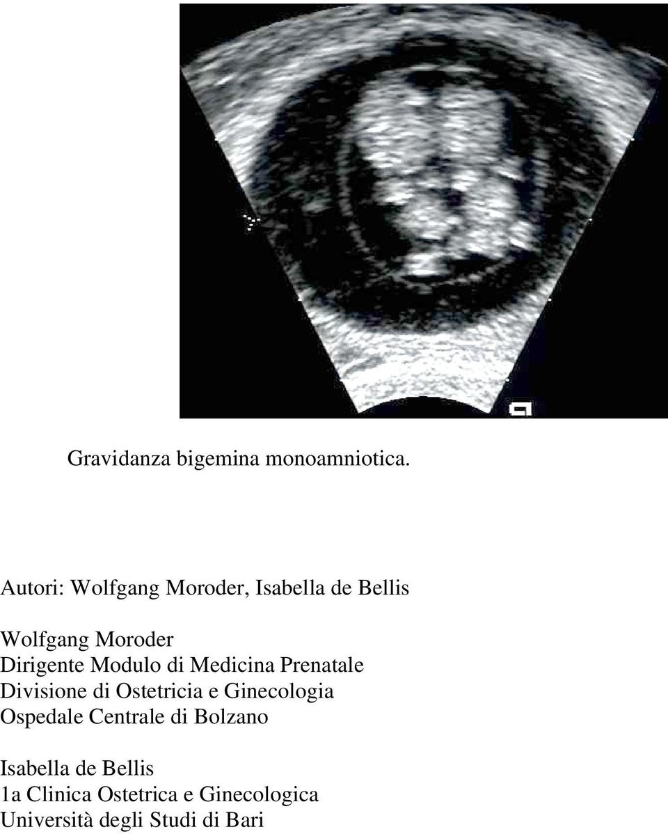 Modulo di Medicina Prenatale Divisione di Ostetricia e Ginecologia